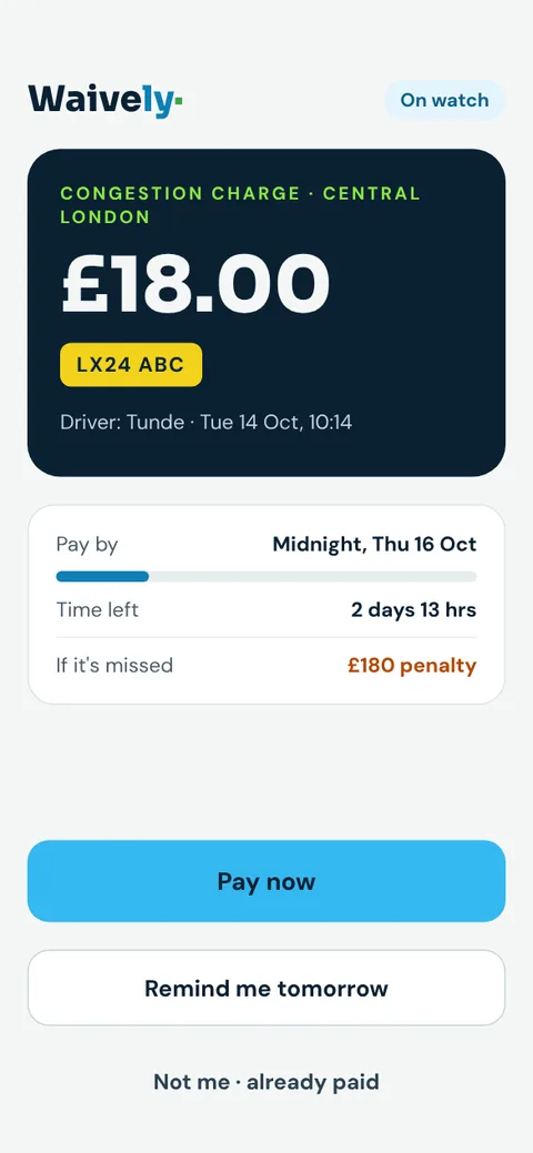 The charge: £18, pay by midnight Thursday, with pay now, remind me tomorrow and not me options