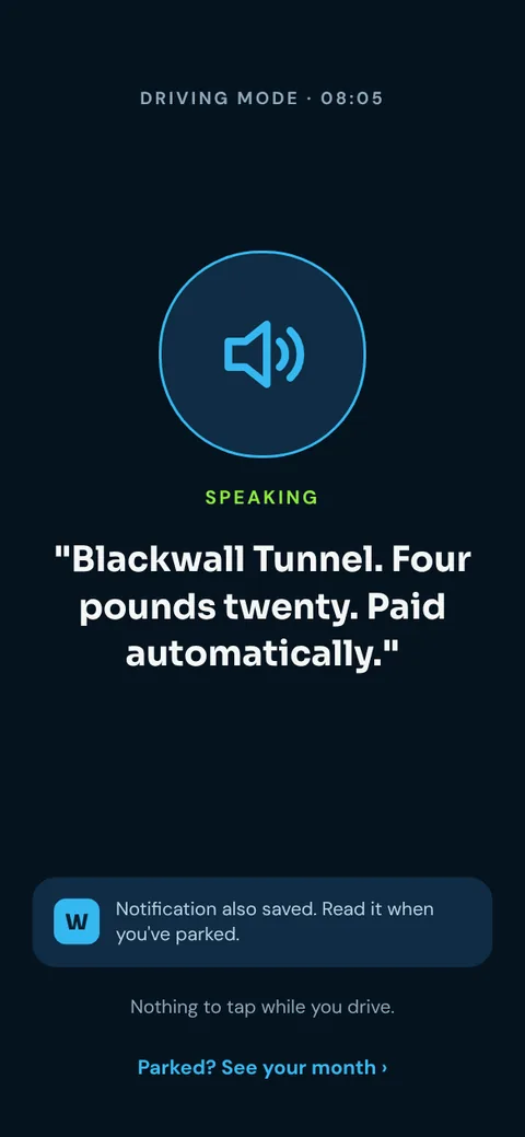 Driving mode: Waively says Blackwall Tunnel, four pounds twenty, paid automatically